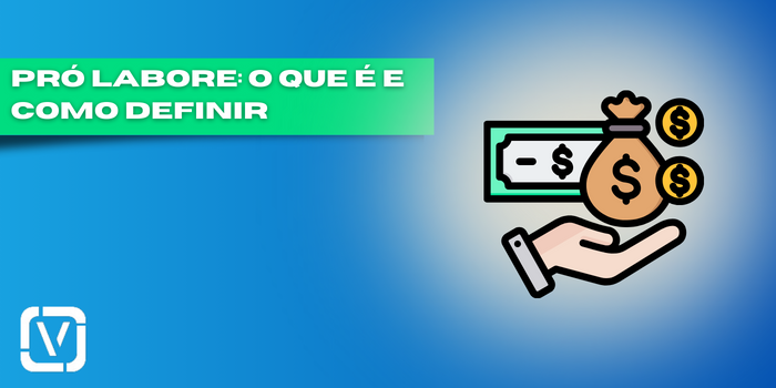 Pró-labore como definir o seu